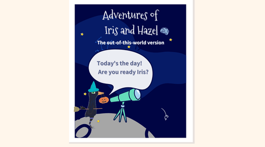 The Sky’s the Limit: Hazel and Iris Blast Off for an Intergalactic Expedition - randomcreativemoments